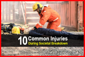 10 Common Injuries During Societal Breakdown