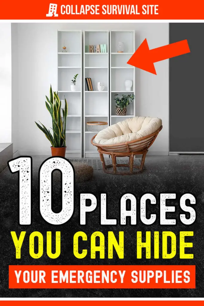 10 Places You Can Hide Your Emergency Supplies