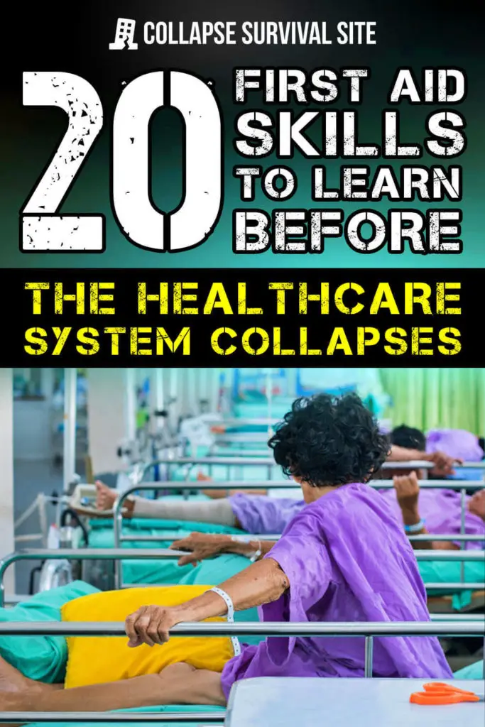 20 First Aid Skills to Learn Before the Healthcare System Collapses