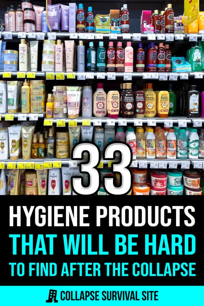 33 Hygiene Products That Will Be Hard To Find After The Collapse