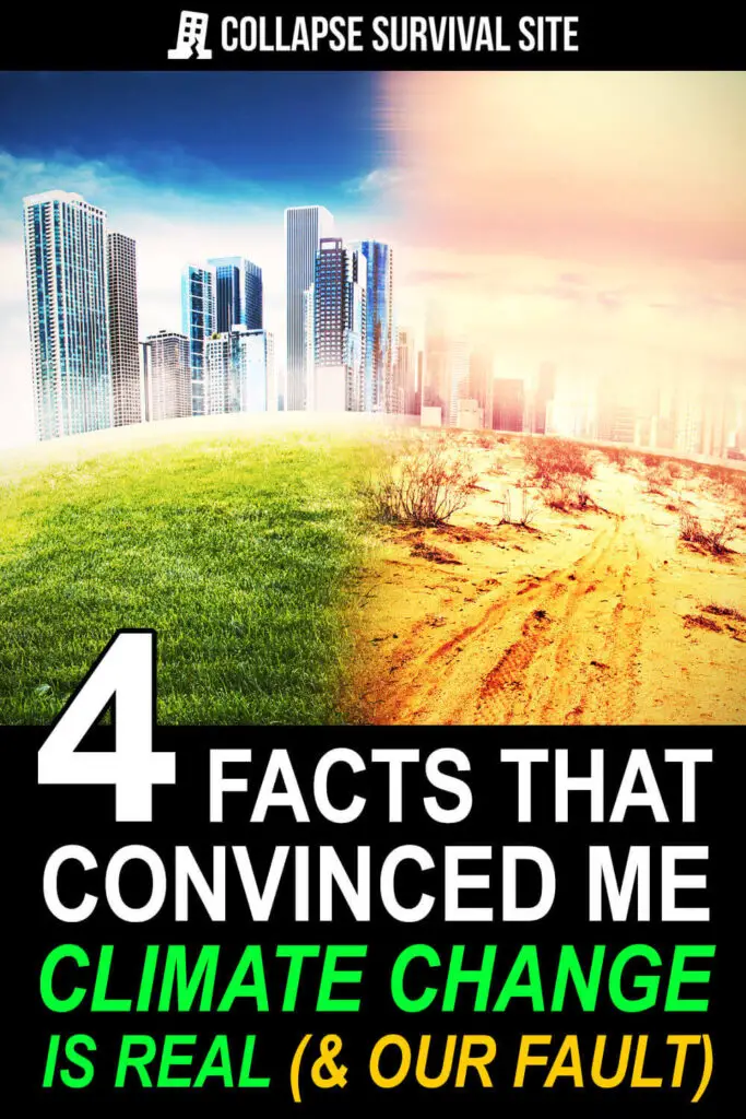 4 Facts That Convinced Me Climate Change Is Real