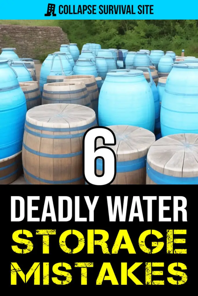 6 Deadly Water Storage Mistakes