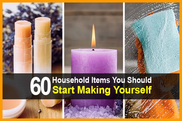 60 Household Items You Should Start Making Yourself