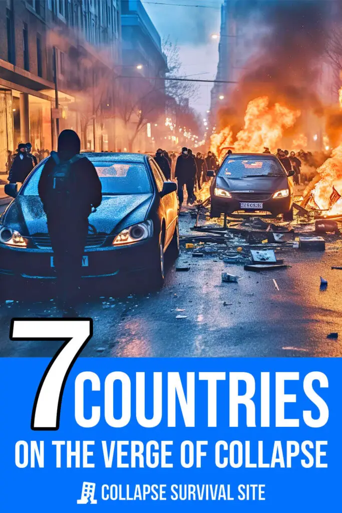 7 Countries on the Verge of Collapse