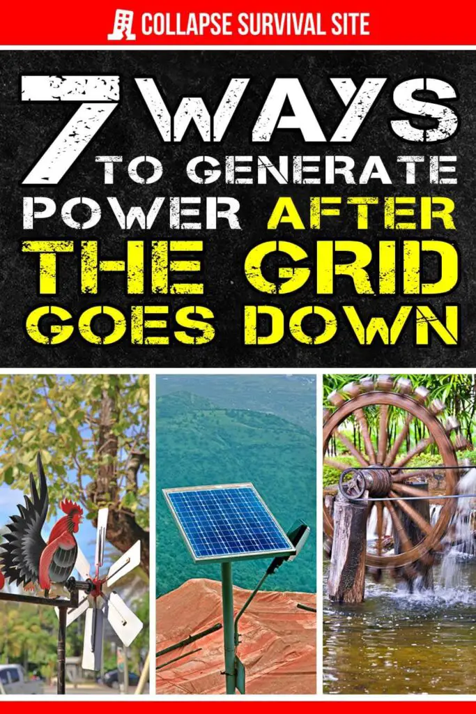 7 Ways to Generate Power After The Grid Goes Down