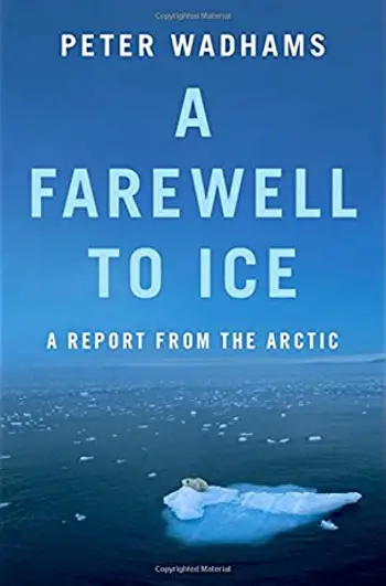 A Farewell to Ice: A Report from The Arctic