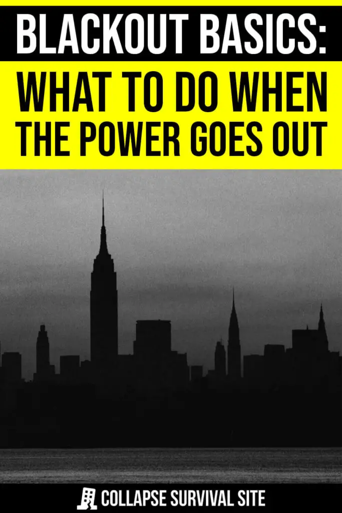 Blackout Basics: What to Do When the Power Goes Out