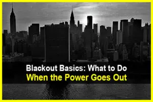 Blackout Basics: What to Do When the Power Goes Out