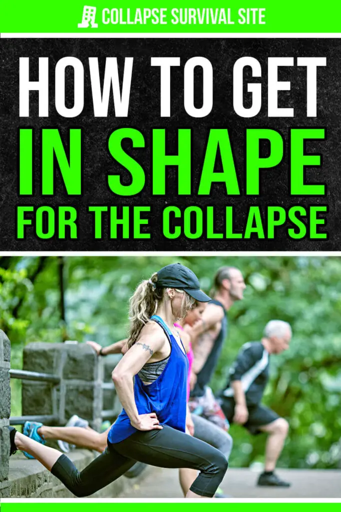 How to Get in Shape for The Collapse