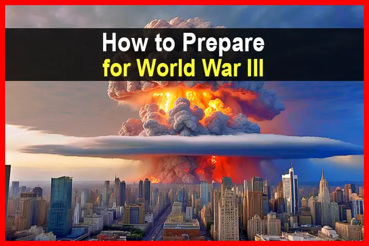 How to Prepare for World War III