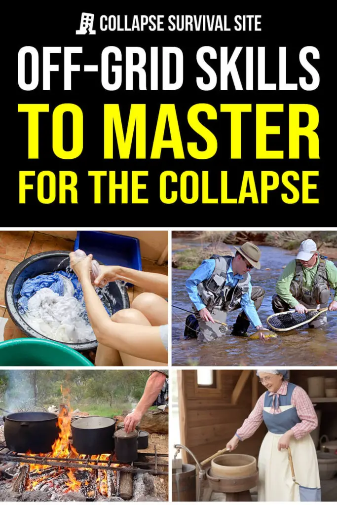 Off-Grid Skills to Master for The Collapse