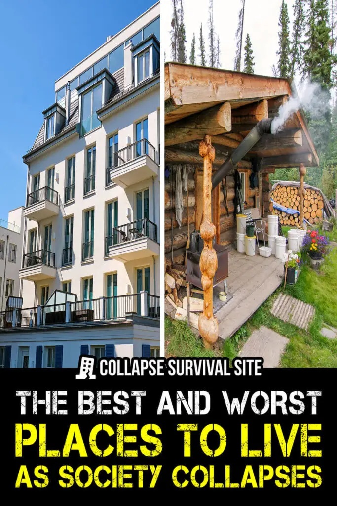 The Best and Worst Places to Live as Society Collapses
