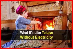 What It's Like To Live Without Electricity
